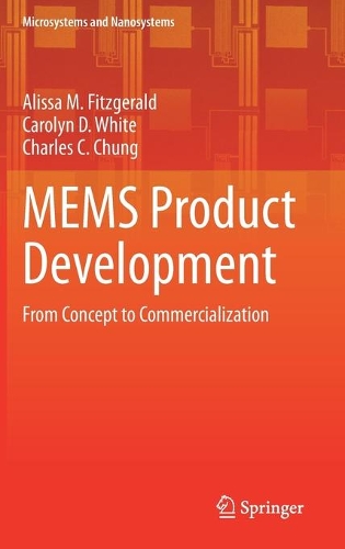MEMS Product Development: From Concept to Commercialization. 2021 ed.