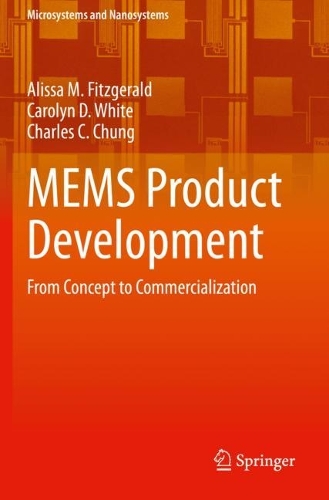 MEMS Product Development: From Concept to Commercialization. 2021 ed.