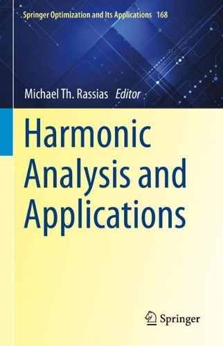 Harmonic Analysis and Applications.