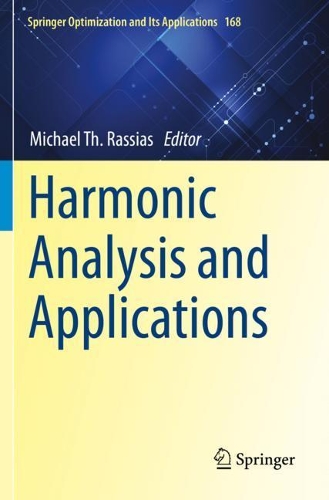 Harmonic Analysis and Applications.