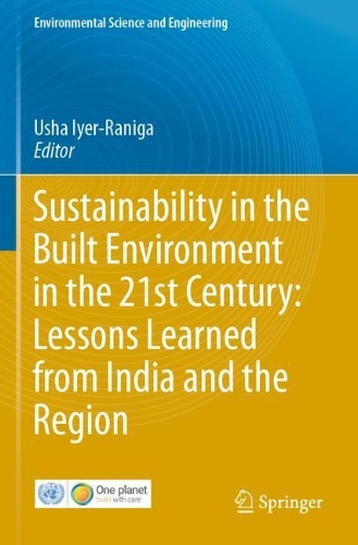 Sustainability in the Built Environment in the 21st Century: Lessons Learned from India and the Region. 2021 ed.