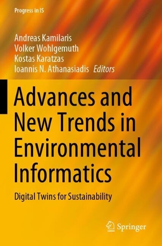 Advances and New Trends in Environmental Informatics: Digital Twins for Sustainability. 2021 ed.