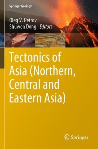 Tectonics of Asia (Northern, Central and Eastern Asia). 2021 ed.