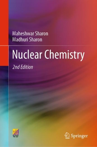 Nuclear Chemistry. Second Edition 2021