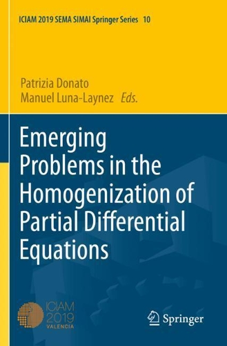 Emerging Problems in the Homogenization of Partial Differential Equations.