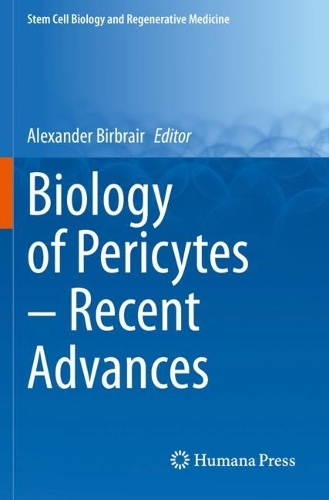 Biology of Pericytes - Recent Advances. 2021 ed.