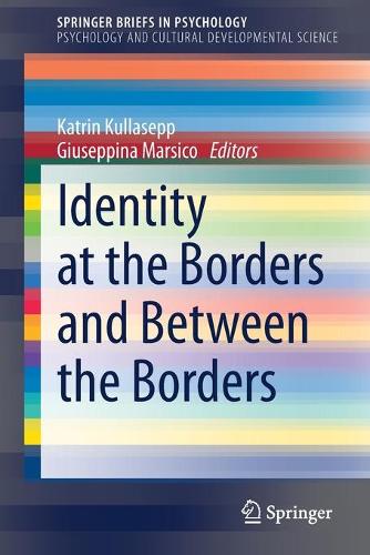 Identity at the Borders and Between the Borders.
