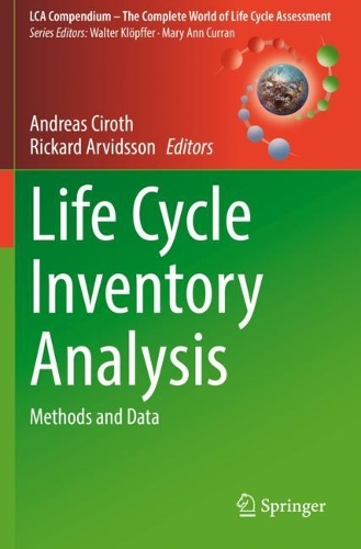 Life Cycle Inventory Analysis: Methods and Data. 2021 ed.