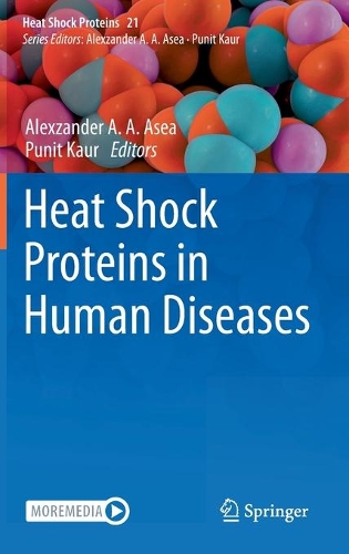 Heat Shock Proteins in Human Diseases. 2021 ed.