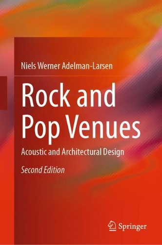 Rock and Pop Venues: Acoustic and Architectural Design. Second Edition 2021