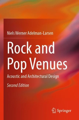 Rock and Pop Venues: Acoustic and Architectural Design. Second Edition 2021