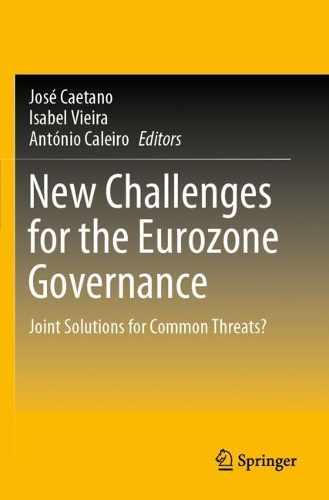 New Challenges for the Eurozone Governance: Joint Solutions for Common Threats?. 2021 ed.