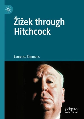 Zizek through Hitchcock. 2021 ed.