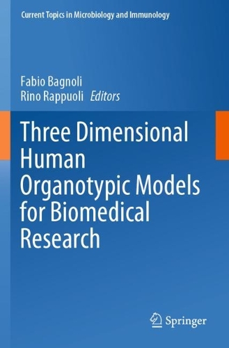 Three Dimensional Human Organotypic Models for Biomedical Research. 2021 ed.