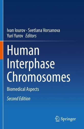 Human Interphase Chromosomes: Biomedical Aspects. Second Edition 2020