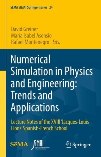 Numerical Simulation in Physics and Engineering