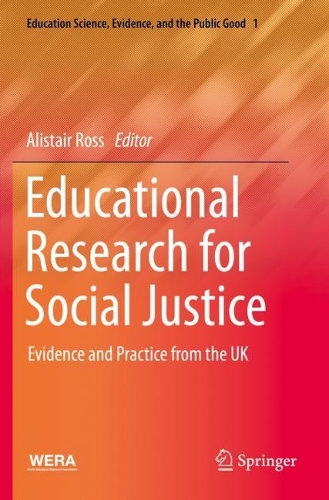 Educational Research for Social Justice: Evidence and Practice from the UK. 2021 ed.