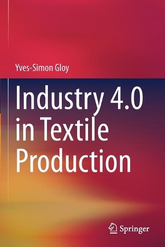 Industry 4.0 in Textile Production. 2021 ed.