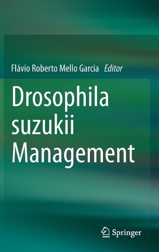 Drosophila suzukii Management. 2020 ed.