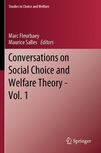 Conversations on Social Choice and Welfare Theory - Vol. 1. 2021 ed.