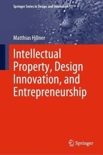 Intellectual Property, Design Innovation, and Entrepreneurship.