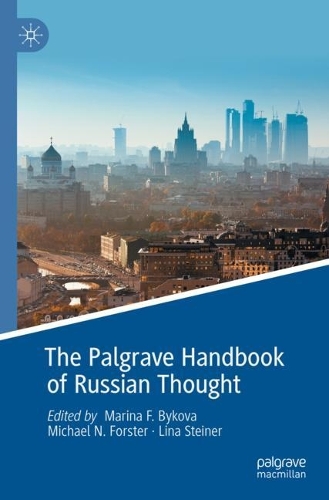 The Palgrave Handbook of Russian Thought. 2021 ed.