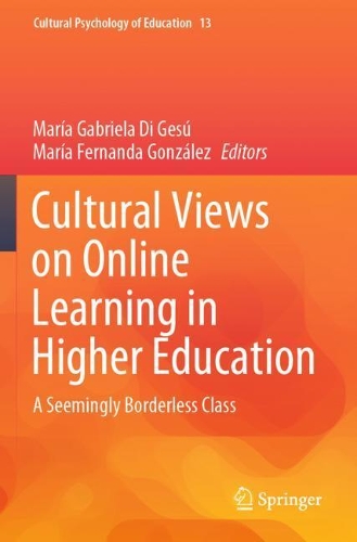 Cultural Views on Online Learning in Higher Education: A Seemingly Borderless Class. 2020 ed.