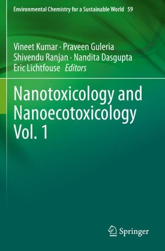 Nanotoxicology and Nanoecotoxicology Vol. 1. 2021 ed.