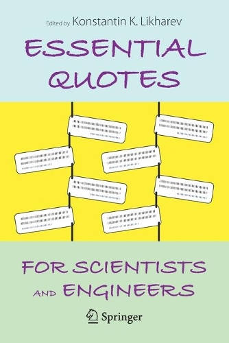 Essential Quotes for Scientists and Engineers. 1st ed. 2021