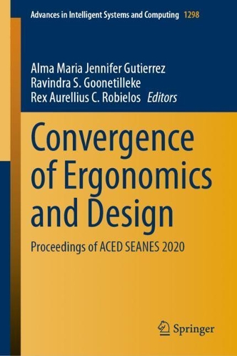 Convergence of Ergonomics and Design: Proceedings of ACED SEANES 2020. 2021 ed.