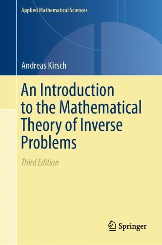 An Introduction to the Mathematical Theory of Inverse Problems.