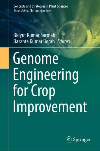 Genome Engineering for Crop Improvement. 2021 ed.