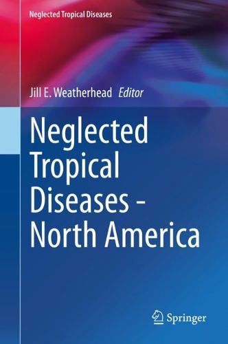 Neglected Tropical Diseases - North America. 2021 ed.