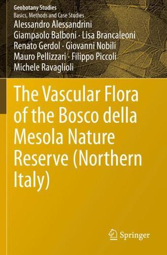 The Vascular Flora of the Bosco della Mesola Nature Reserve (Northern Italy). 2021 ed.