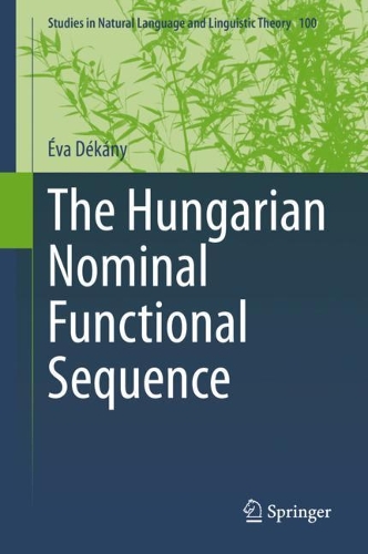 The Hungarian Nominal Functional Sequence.
