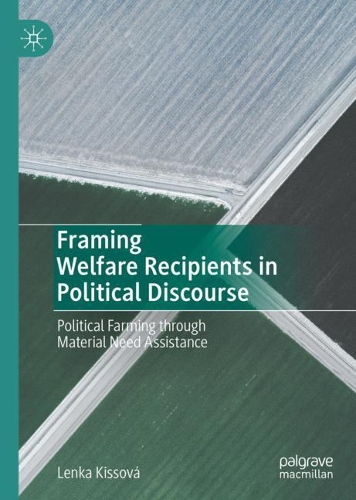 Framing Welfare Recipients in Political Discourse