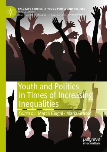 Youth and Politics in Times of Increasing Inequalities. 2021 ed.