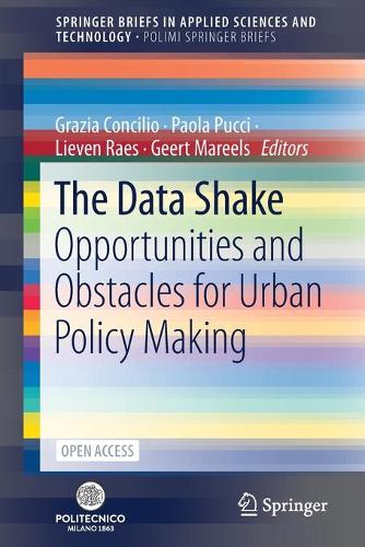 The Data Shake: Opportunities and Obstacles for Urban Policy Making. 1st ed. 2021