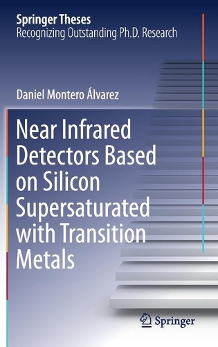 Near Infrared Detectors Based on Silicon Supersaturated with Transition Metals. 2021 ed.