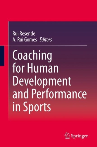 Coaching for Human Development and Performance in Sports.