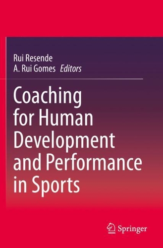 Coaching for Human Development and Performance in Sports. 2020 ed.