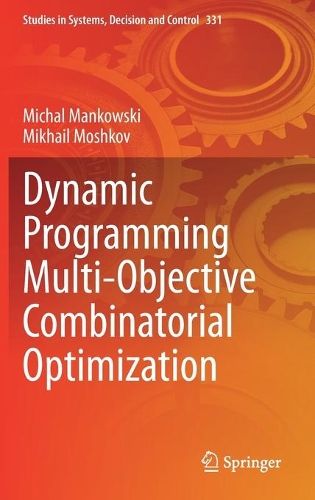 Dynamic Programming Multi-Objective Combinatorial Optimization. 2021 ed.