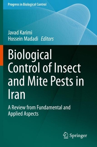 Biological Control of Insect and Mite Pests in Iran: A Review from Fundamental and Applied Aspects. 2021 ed.