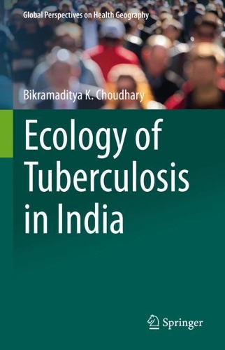 Ecology of Tuberculosis in India. 2021 ed.