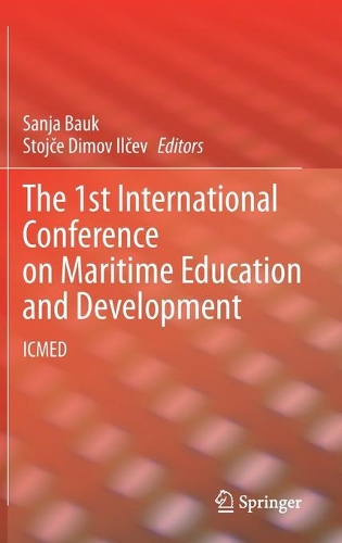 The 1st International Conference on Maritime Education and Development: ICMED. 2021 ed.