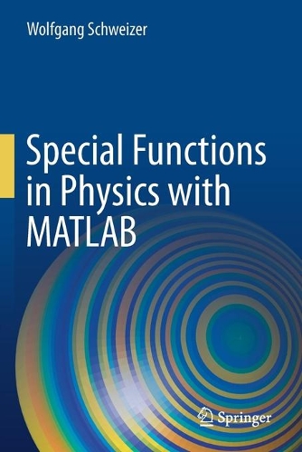 Special Functions in Physics with MATLAB. 1st ed. 2021