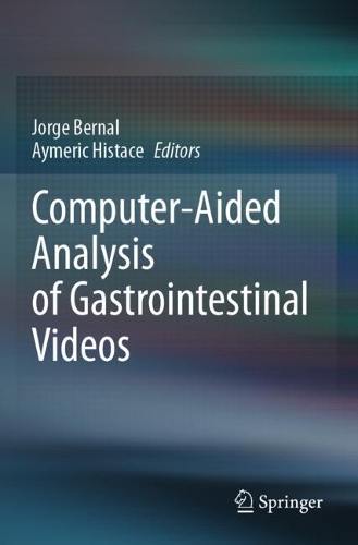 Computer-Aided Analysis of Gastrointestinal Videos. 2021 ed.