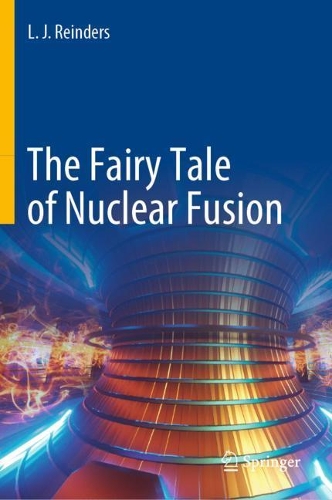 The Fairy Tale of Nuclear Fusion. 2021 ed.