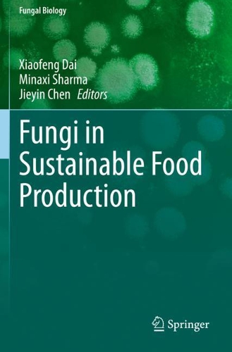 Fungi in Sustainable Food Production. 2021 ed.