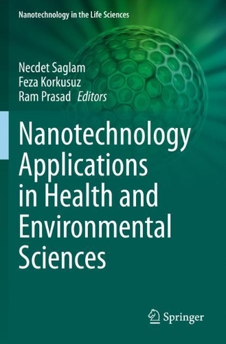 Nanotechnology Applications in Health and Environmental Sciences. 2021 ed.